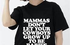 cowboys grow babies let mammas shirt dxf eps svg quote digital funny buy commercial don use dont tablet access computer