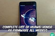 firmware honor 4x huawei complete models list nov updated last