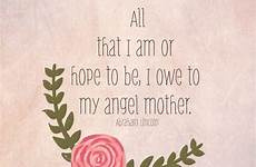 quotes mom mother angel hope owe am lincoln abraham ever etsy mothers prayer