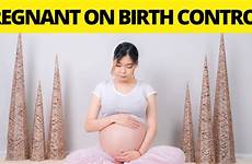 pregnant birth control while reasons