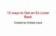 lover ex ways back slideshare proven secret celebrities use