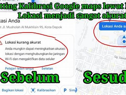 Cara Kalibrasi Google Maps