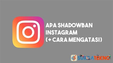 hapus tagar cara mengatasi shadowban instagram indonesia