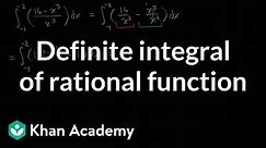 Definite integral of rational function | AP Calculus AB | Khan Academy