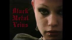Black Metal Veins trailer version two !