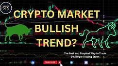 CRYPTO MARKET BULLISH TREND? 5-17-24 TRADE IDEA #CryptoMarket DAILY UPDATE #trading #crypto