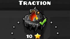 几何冲刺（GeometryDash）恶魔挑战关 Traction