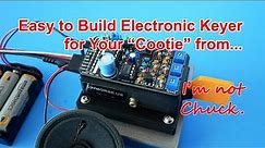 Easy to Build Electronic Keyer for Your "Cootie"