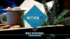 Matthew 27 Explained