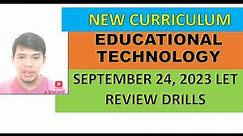 EDUCATIONAL TECHNOLOGY SEPTEMBER 2023 NEW CURRICULUM DRILLS