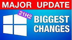 Major Windows 10 "November" Update - Biggest Changes (21H2)