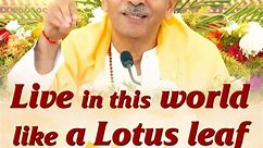 Live in this world like a lotus leaf | Sudhanshu Ji Maharaj