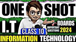 Information Technology (I.T) One Shot🔥 class10 / Boards 2024 / Animation / Most Important Questions