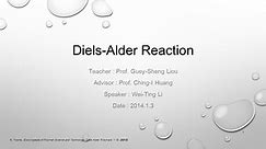 Diels-Alder Reaction Teacher : Prof. Guey-Sheng Liou