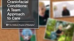 Craniofacial Conditions: A Team Approach to Care (3 of 9)