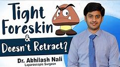 Tight Foreskin (phimosis) | Phimosis Causes and Treatment | Dr Abhilash Nali