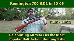 Remington 700 ADL: Celebrating 60 Years of the Most Popular Bolt Action Hunting Rifle