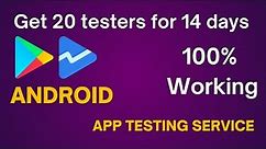 How to Get 20 Testers for my app | How to get 20 testers for android app | 20 testers for 14 days