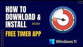 How to Download and Install Free Timer App For Windows