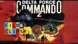 Delta Force Commando II: Priority Red One | Azione | Film Completo in Italiano