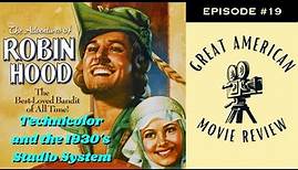 The Adventures of Robin Hood and GLORIOUS TECHNICOLOR - Great American Movie Review