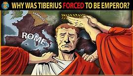 Why was Tiberius forced to be Emperor? - History of The Roman Empire (14 AD - 37 AD)