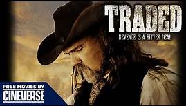 Traded | Full Action Western Movie | Kris Kristofferson | Tom Sizemore | Free Movies By Cineverse