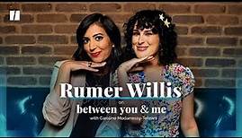 Rumer Willis On 'Now And Then' And Coming Of Age In Hollywood | Between You & Me