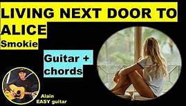 LIVING NEXT DOOR TO ALICE (who the f**k is Alice?) / acoustic guitar, chords