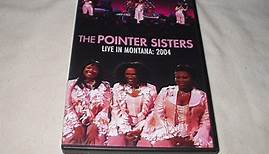 Pointer Sisters - Live in Montana: 2004