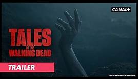 Tales of the Walking Dead l Deutscher Trailer | CANAL+