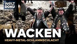 W:O:A - Wacken Open Air Festival: Schlammfest des Heavy Metal | WELT HD DOKU