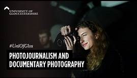 Photojournalism and Documentary Photography at University of Gloucestershire