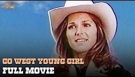 Go West, Young Girl (1978) | Full Movie | Wild Westerns