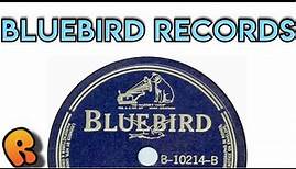 Bluebird Records History