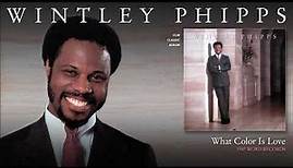 Wintley Phipps - What Color Is Love