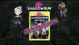 Shadowrun 6 - Rezension (Neo Noir)