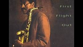Charles McPherson Quintet - First Flight Out