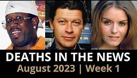Who Died: August 2023 Week 1 | News