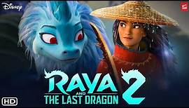 RAYA AND THE LAST DRAGON 2 | Official Trailer (2022)