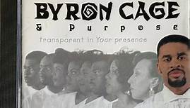 Byron Cage & Purpose - Transparent In Your Presence