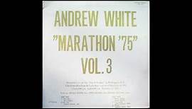Andrew White - Marathon '75 Vol. 3 (Full Album)