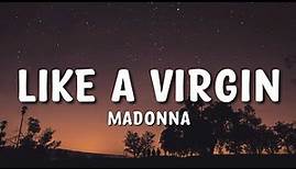 Madonna - Like A Virgin Lyrics