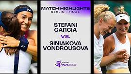 Caroline Garcia and Luisa Stefani vs. Katerina Siniakova and Marketa Vondrousova | 2023 Berlin Final