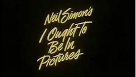 I Ought to Be in Pictures - comedy - 1982 - trailer