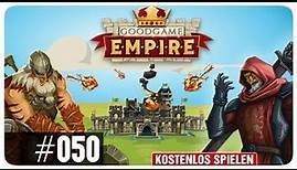 Der neue Login Bonus #50 Let´s Play Goodgame Empire [Deutsch]