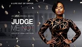 Trailer Exclusive: ALLBLK’s ‘Judge Me Not’ From The Honorable Judge Lynn Toler Is A Thrilling Series With Serious Drama