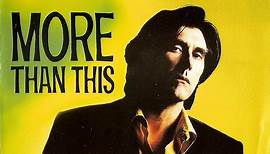 Bryan Ferry   Roxy Music - More Than This (The Best Of Bryan Ferry   Roxy Music)