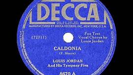1945 HITS ARCHIVE: Caldonia (aka Caldonia Boogie) - Louis Jordan & his Tympany Five