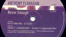 Anthony Flanagan - Never Enough